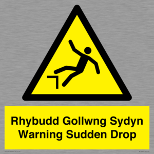 Rhybudd Gollwng Sydyn Warning Sudden Drop